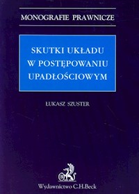 Skutki układu w postępowaniu upadłościowym - Łukasz Szuster - książka