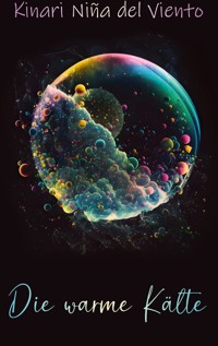 Die warme Kälte - Kinari Niña del viento - ebook