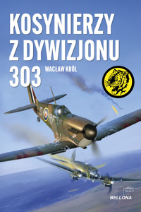 Kosynierzy z Dywizjonu 303 - Wacław Król - ebook