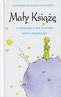 Mały Książę - Saint-Exupery Antoine - książka