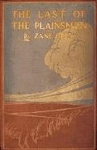The Last of the Plainsmen - Grey Zane - darmowy ebook