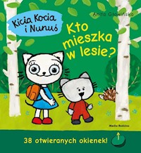 Kicia Kocia i Nunuś Kto mieszka w lesie? - Anita Głowińska - książka
