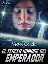 El tercer nombre del emperador - Víctor Conde - ebook