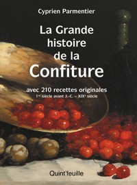 La grande histoire de la confiture - Cyprien Parmentier - ebook