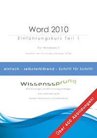 Word 2010 - Einführungskurs Teil 1 - Peter Kynast - ebook