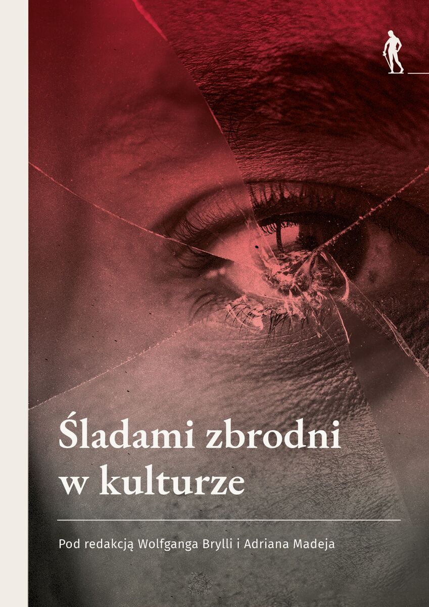 Śladami zbrodni w kulturze - zbiorowa praca - książka
