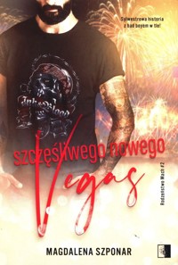 Szczęśliwego Nowego Vegas Tom 2 - Magdalena Szponar - książka