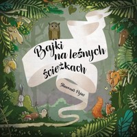 Bajki na leśnych ścieżkach - Sławomir Pejas - książka
