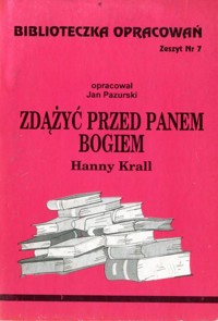 Biblioteczka opracowań. Zdążyć przed panem Bogiem Hanny Krall - opracowanie Jan Pazurski - ebook