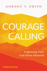 Courage and Calling - Gordon T. Smith - ebook