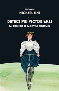 Detectives victorianas - Mary E. Wilkins - ebook