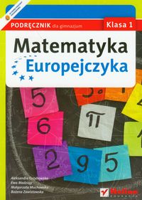 Matematyka Europejczyka 1 podręcznik - Grzybowska Aleksandra, Madziąg Ewa, Muchowska Małgorzata - książka