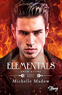 Elementals Tom 2 Krew Hydry - Michelle Madow - książka