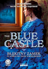 The Blue Castle - Montgomery Lucy Maud, Fihel Marta, Jemielniak Dariusz, Komerski Grzegorz - książka