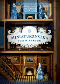 Miniaturzystka - Jessie Burton - ebook + książka