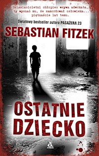 Ostatnie dziecko - Sebastian Fitzek - książka