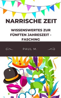 Narrische Zeit - Paul M. - ebook