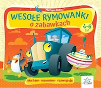 Wesołe rymowanki o zabawkach 4-6 lat - Bubicz Martyna - książka