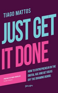Just get it done - Tiago Mattos - ebook