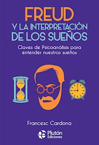Freud y la interpretación de los sueños - Francesc Cardona - ebook