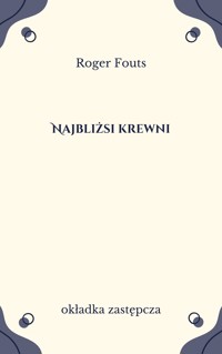 Najbliżsi krewni - Roger Fouts - ebook