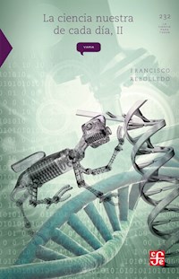 La ciencia nuestra de cada día, II - Francisco Rebolledo - ebook