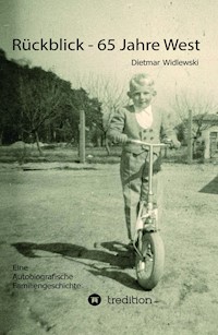 Rückblick - 65 Jahre West - Dietmar Widlewski - ebook
