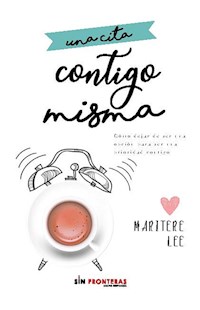 Una cita contigo misma - Maritere Lee - ebook