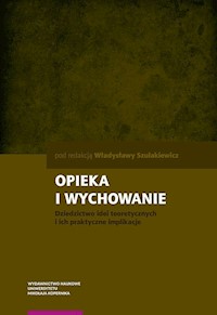 Opieka i wychowanie - Szulakiewicz Władysława - książka
