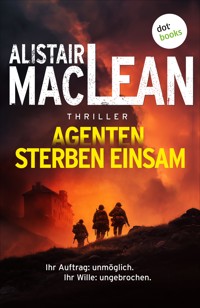 Agenten sterben einsam - Alistair MacLean - ebook