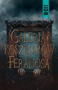 Galeria koszmarów Feranosa - feranos - ebook + audiobook + książka