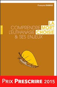 La mort choisie - Francois Damas - ebook