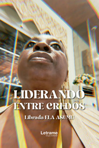 Liderando entre credos - Libranda ELA ASUMU - ebook