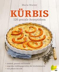 Kürbis - Maria Wurzer - ebook