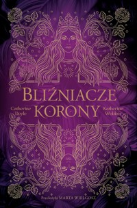 Bliźniacze korony. Tom 1 - Catherine Doyle, Katherine Webber - ebook + książka