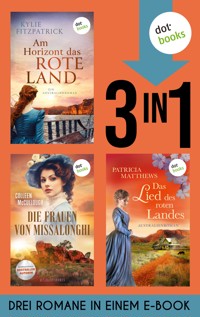 Am Horizont das rote Land, Die Frauen von Missalonghi & Das Lied des roten Landes - Colleen McCullough - ebook