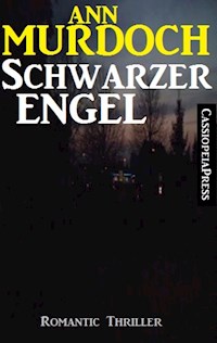 Schwarzer Engel: Romantic Thriller - Ann Murdoch - ebook