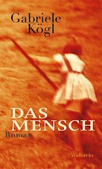 Das Mensch - Gabriele Kögl - ebook