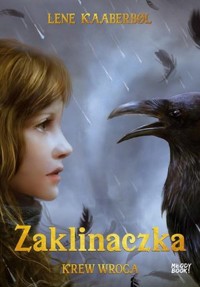 Krew wroga. Seria Zaklinaczka. Tom 5 - Lene Kaaberbol - książka