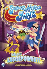 DC Super Hero Girls: V�llig ausgepowert - Amy Wolfram - ebook