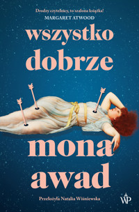 Wszystko dobrze - Mona Awad - ebook + książka