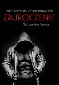 Zauroczenie - Aleksander Sowa - ebook