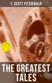 The Greatest Tales of F. Scott Fitzgerald - F. Scott Fitzgerald - ebook