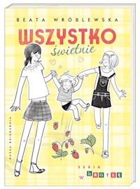 Wszystko świetnie - Beata Wróblewska - książka