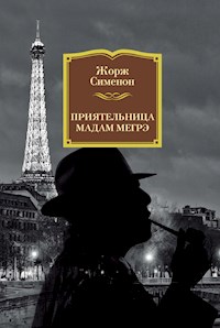 Приятельница мадам Мегрэ - Жорж Сименон - ebook
