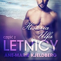 LUST. Letnicy 2: Historia Ulfa - opowiadanie erotyczne - Ane-Marie Kjeldberg - ebook + audiobook