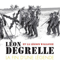 Léon Degrelle et la Légion Wallonie : La fin d'une légende - Eddy de Bruyne - ebook