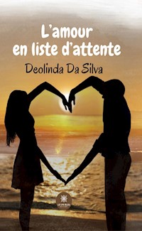 L’amour en liste d’attente - Deolinda Da Silva - ebook
