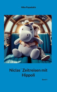 Niclas´ Zeitreisen mit Hippoli - Niko Papadakis - ebook