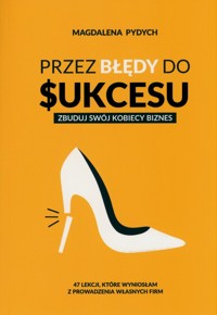 Przez błędy do sukcesu. - Pydych Magdalena - książka